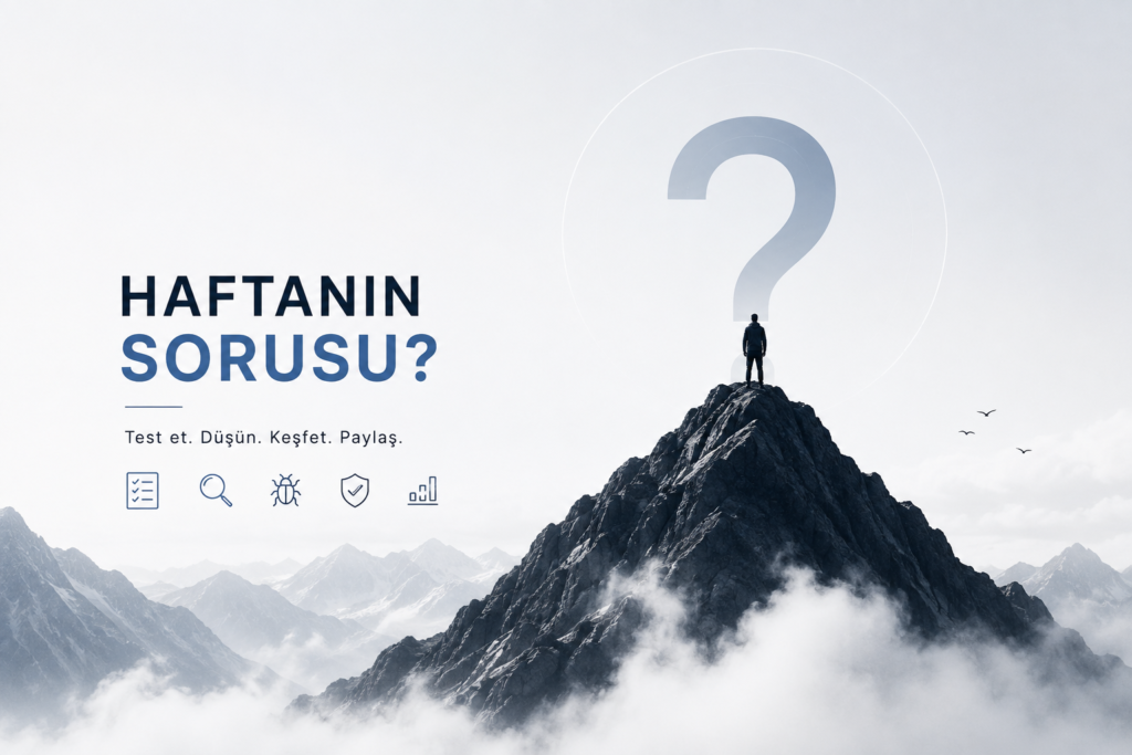 Haftanın Test Sorusu